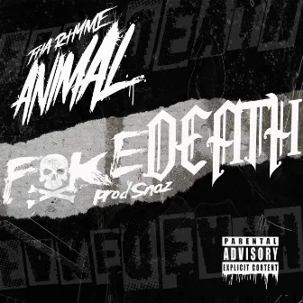 Fake Death by Tha Rhyme Animal