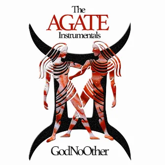 The Agate Instrumentals by God No Other