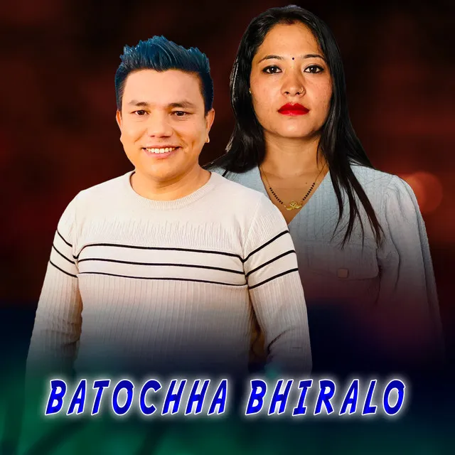 BATOCHHA BHIRALO