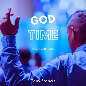 God Time (Instrumental) by Tony Francis