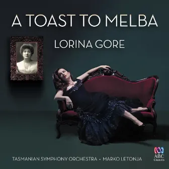 A Toast to Melba by Marko Letonja