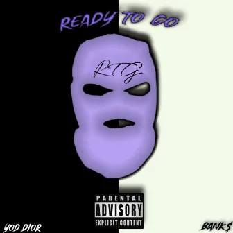 Ready To Go by YOD DIOR