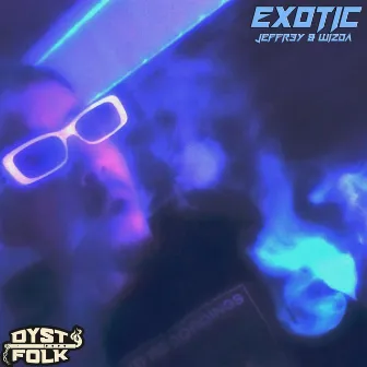 Exotic by Wizda