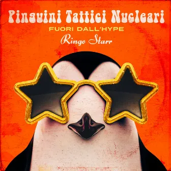 Fuori dall'Hype Ringo Starr by Pinguini Tattici Nucleari