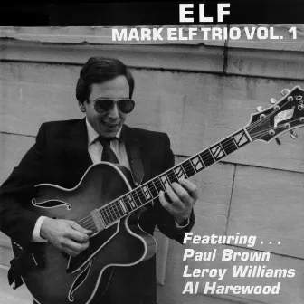 Elf: Mark Elf Trio Vol. 1 by Mark Elf