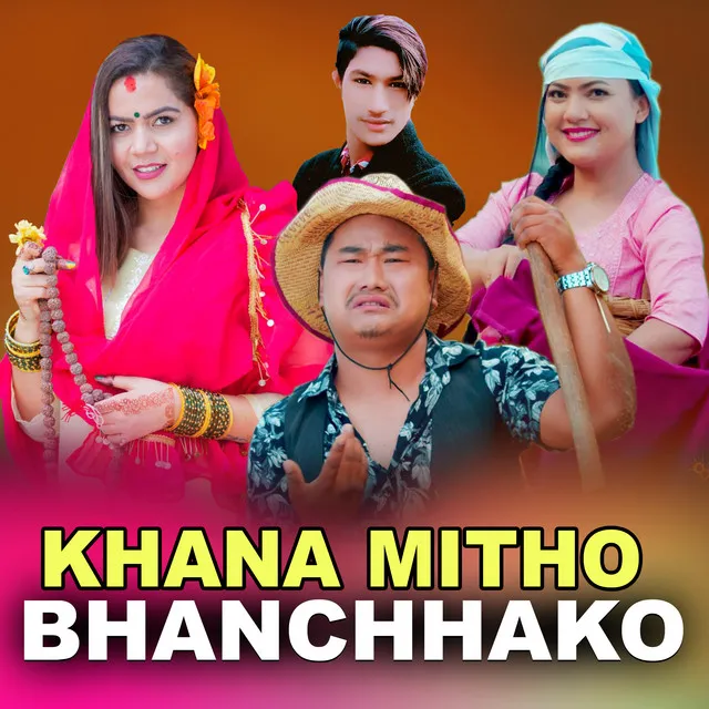 KHANA MITHO BHANCHHAKO