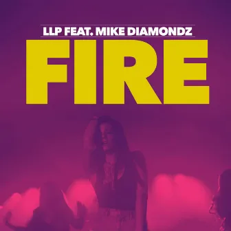 Fire by Mike Diamondz