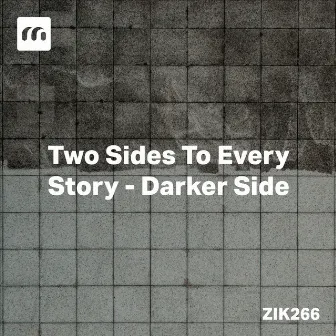 Two Sides To Every Story - Darker Side by Jerome Rossi