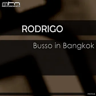 Busso in Bangkok by Rodrigo