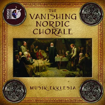 The Vanishing Nordic Chorale by Musik Ekklesia