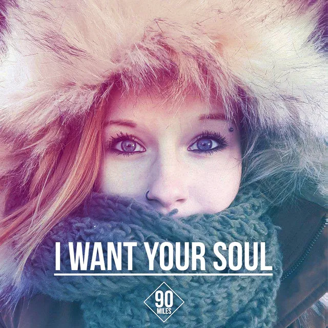 I Want Your Soul