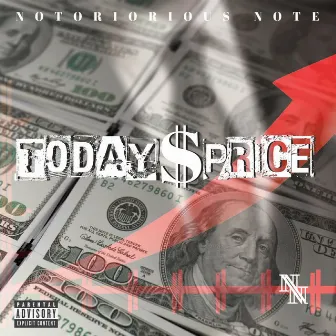 Today's Price (Clean) by Notorious Note