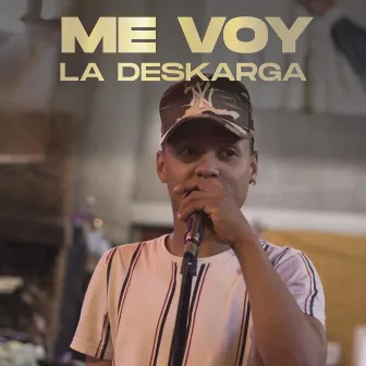 Me Voy by La Deskarga