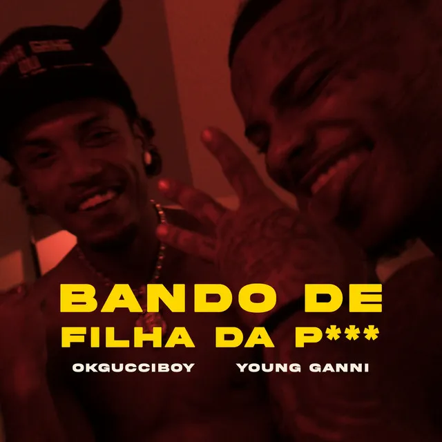 Bando De Filha Da Puta