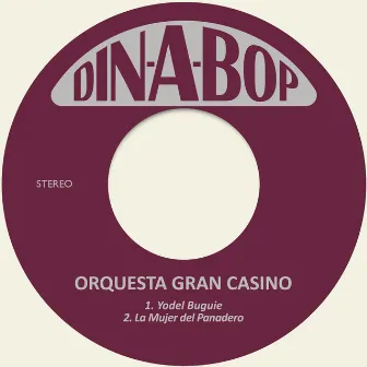 Yodel Buguie / La Mujer del Panadero by Orquesta Gran Casino