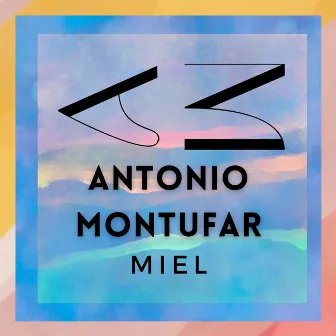 Miel by Antonio Montufar