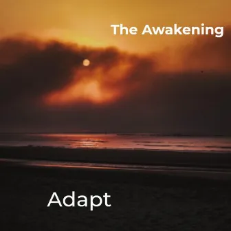 The Awakening by Adapt