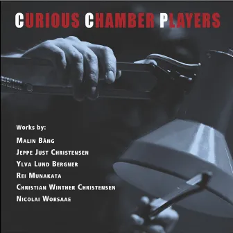 Curious Chamber Players by Curious Chamber Players