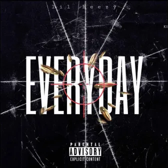 Everyday by Lil Reezy