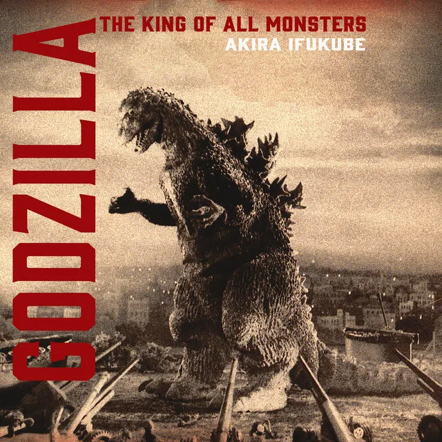 Godzilla the King of All Monsters