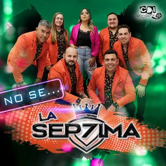 No se by La Sep7ima