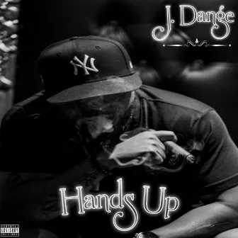 Hands Up by J. Dange