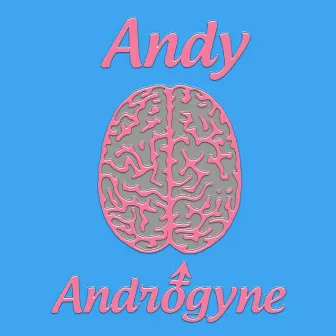 Androgyne by Andy