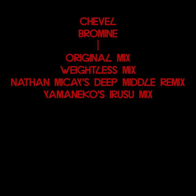 Bromine - Nathan Micay's Deep Middle Remix