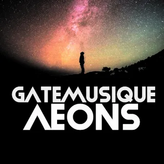 Aeons by GateMusique