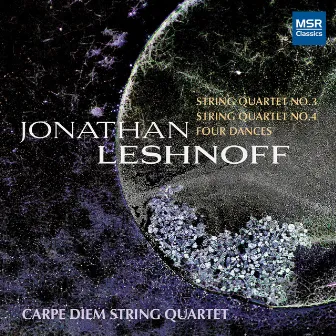 Jonathan Leshnoff: String Quartet No. 3 