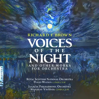 Richard E Brown: Voices of the Night by Richard E. Brown