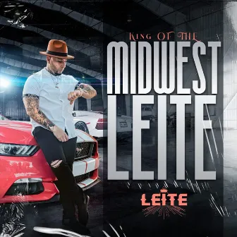 King of the Midwest by Leite