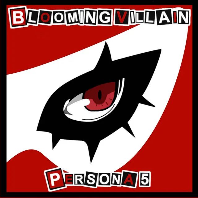 Blooming Villain (from "Persona 5")