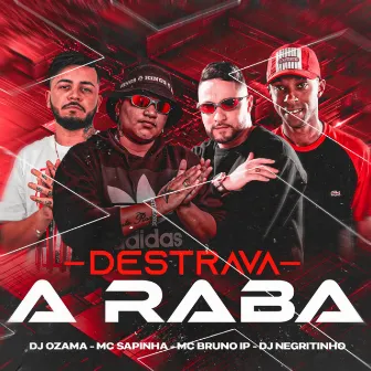 Destrava a Raba by MC Bruno IP