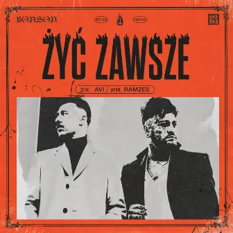 Żyć Zawsze by Bonson