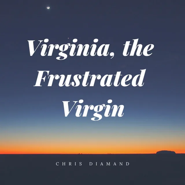 Virginia, the Frustrated Virgin