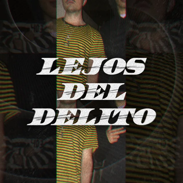 Lejos del Delito