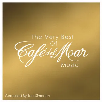 The Very Best Of Cafe del Mar Music by Café del Mar