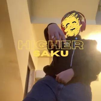 HIGHER by SAKU