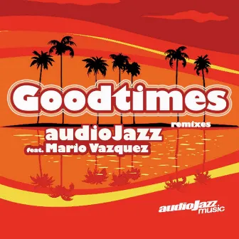 Goodtimes by Mario Vazquez