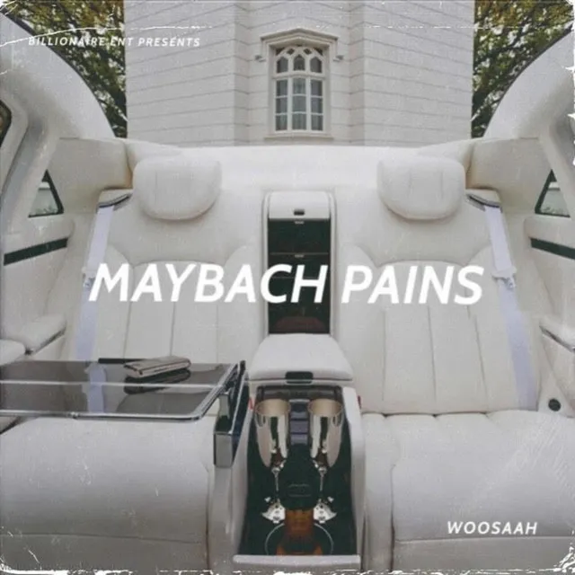 Maybach Pains