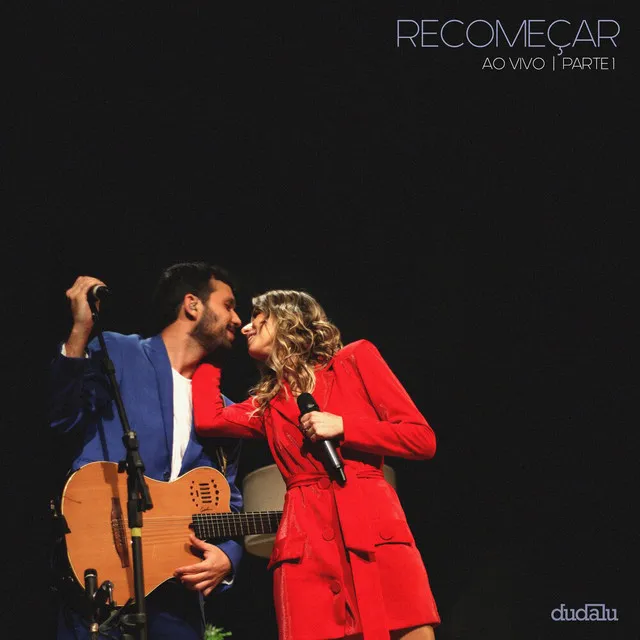 Recomeçar - Pt. 1 (Ao Vivo)