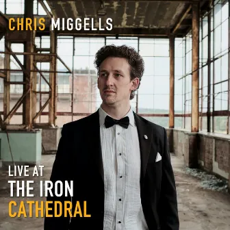 Live at The Iron Cathedral by Chris Miggells