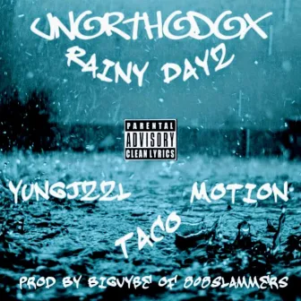 RainyDayz(ProdBy808Slammers) by Yung Jzzl