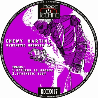 Synthetic Grooves by Chewy Martins