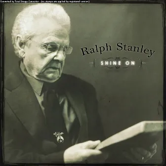 Shine On by Ralph Stanley