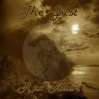 The Just Rex Allen by Rex Allen