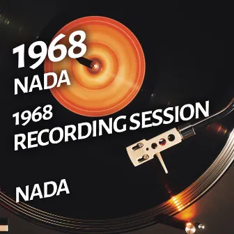 Nada - 1968 Recording Session by Nada