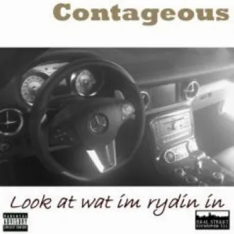 Look At wat Im Rydin in by Contageous Funk