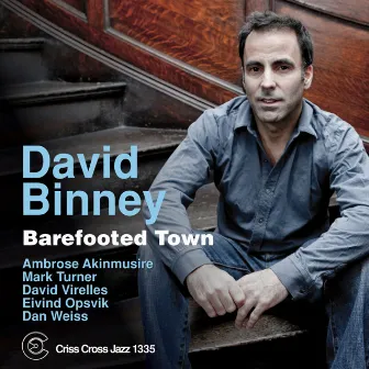 Barefooted Town by David Binney